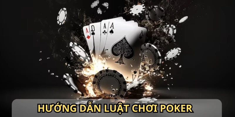 Cách chơi Poker đơn giản chỉ cần trải nghiệm thử vài ván là được