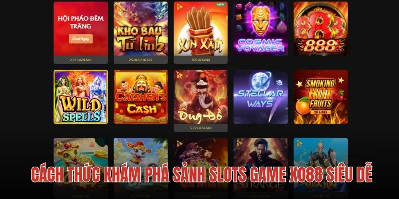 Cách thức khám phá sảnh slots game XO88 siêu dễ