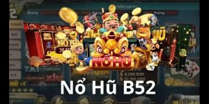 Nổ hũ B52